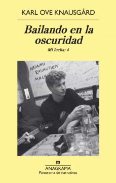 Bailando En La Oscuridad. Mi Lucha (Vol. 4)
