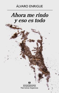 Libro, Audiolibro Ahora Me Rindo Y Eso Es Todo Ahora Me Rindo Y Eso Es Todo
