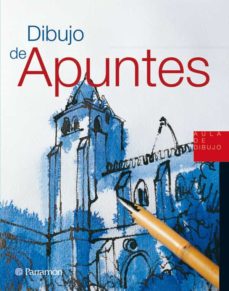 Libro, Audiolibro Dibujo De Apuntes (2ª Ed) Dibujo De Apuntes (2ª Ed)