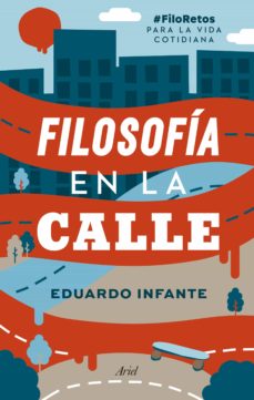 Filosofía En La Calle.#Filoretos Para La Vida Cotidiana