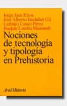 Nociones De Tecnologia Y Tipologia En Prehistoria