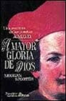 A Mayor Gloria De Dios: Una Aventura De Los Jesuitas: Amgd