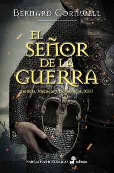El Señor De La Guerra (Sajones, Vikingos Y Normandos Xiii)