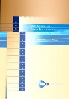 Trayectoria De Su Pensamiento Filosofico (Sören Kierkegaard; T. 2 )