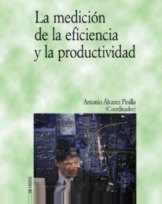 Libro, Audiolibro La Medicion De La Eficiencia Y La Productividad La Medicion De La Eficiencia Y La Productividad