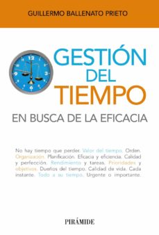 Gestion Del Tiempo: En Busca De La Eficacia