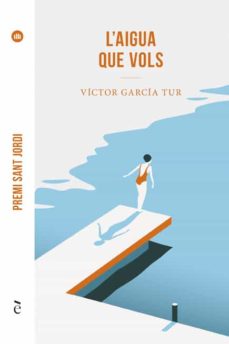 L Aigua Que Vols (Edición En Catalán)