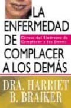 La Enfermedad De Complacer A Los Demas