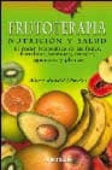Frutoterapia: Nutricion Y Salud