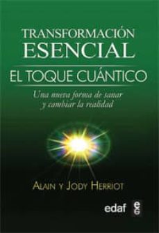 Transformación Esencial. Toque Cuántico