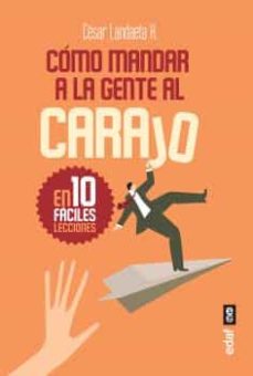 Libro, Audiolibro Como Mandar A La Gente Al Carajo Como Mandar A La Gente Al Carajo