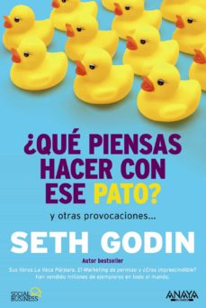 ¿Que Piensas Hacer Con Ese Pato? Y Otras Provocaciones (Social Me Dia)