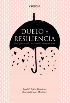 Libro, Audiolibro Duelo Y Resiliencia. Una Guía Para La Reconstrucción Emocional Duelo Y Resiliencia. Una Guía Para La Reconstrucción Emocional