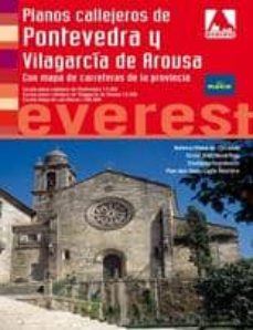 Pontevedra Y Vilagarcia 2010 (Plano Callejero. Serie Roja)