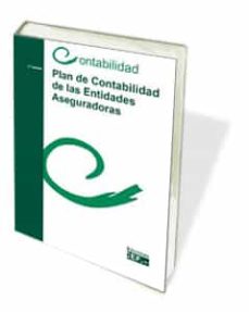 Plan General De Contabilidad De Las Entidades Aseguradoras (2ª Ed