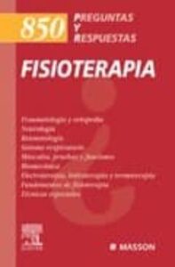 Fisioterapia: 850 Preguntas Y Respuestas