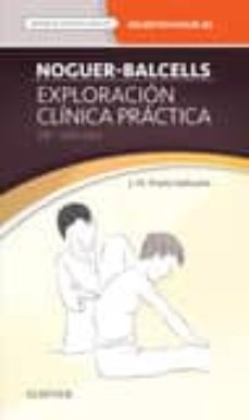 Noguer-Balcells: Exploracion Clinica Practica (28ª Ed.)