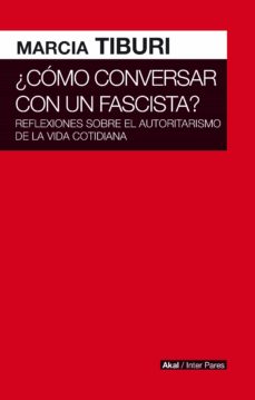 Cómo Conversar Con Un Fascista