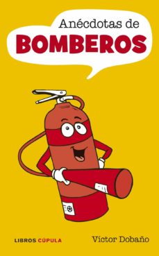 Libro, Audiolibro Anecdotas De Bomberos Anecdotas De Bomberos