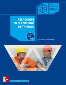 Relaciones En El Entorno De Trabajo (Ciclo Formativo Grado Superi Or)