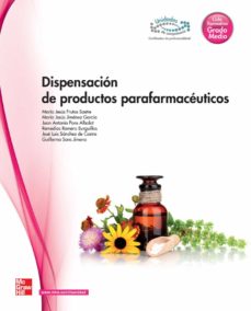 Dispensación De Productos Parafarmaceuticos. Grado Medio. (Técnico En Farmacia Y Parafarmacia).