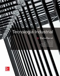 Libro, Audiolibro Tecnologia Industrial 1º Batxillerat (Edición En Catalán) Tecnologia Industrial 1º Batxillerat (Edición En Catalán)