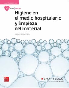 Libro, Audiolibro Higiene Del Medio Hospitalario Y Limpieza De Material. Incluye Smartbook Higiene Del Medio Hospitalario Y Limpieza De Material. Incluye Smartbook