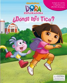 ¿Donde Esta Tico? (Dora La Exploradora)