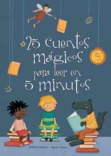 25 Cuentos Mágicos Para Leer En 5 Minutos