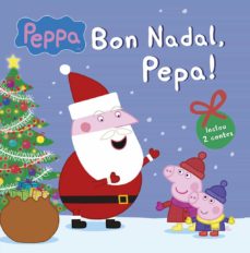Bon Nadal, Pepa! (La Porqueta Pepa Nº 10 (Edición En Catalán)