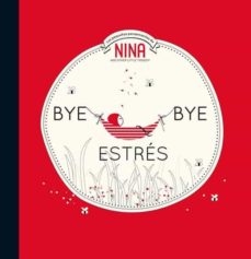 Bye Bye Estrés