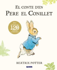 El Conte D En Pere El Conillet. 120 Aniversari (Edición En Catalán)