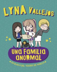 En Busca Del Tesoro De Minuca - Una Familia Anormal