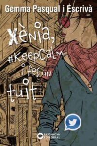 Xenia, #Keepcalm I Fes Un Tuit (Edición En Catalán)