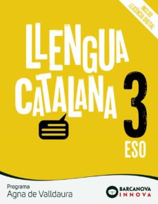 Agna De Valldaura 3º Eso. Llengua Catalana Innova (Catalunya / Illes Balears) (Edición En Catalán)