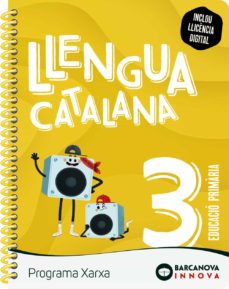Xarxa 3 Llengua Catalana 3º Educacio Primaria Catalunya / Illes Balears Innova 2 (Edición En Catalán)