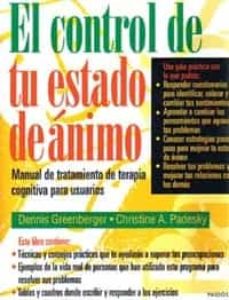 Libro, Audiolibro El Control De Tu Estado De Animo: Manual De Tratamiento De Terapi A Cognitiva Para Usuarios El Control De Tu Estado De Animo: Manual De Tratamiento De Terapi A Cognitiva Para Usuarios