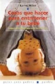 Libro, Audiolibro Cosas Que Hacer Para Entretener A Tu Bebe: Juegos Y Actividades P Ara Niños De 0 A 2 Años Cosas Que Hacer Para Entretener A Tu Bebe: Juegos Y Actividades P Ara Niños De 0 A 2 Años