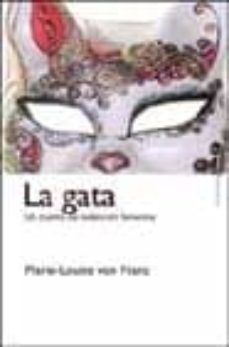 La Gata: Un Cuento De Redencion Femenina