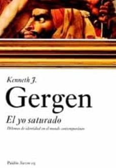 El Yo Saturado: Dilemas De Identidad En El Mundo Contemporaneo