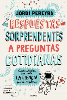 Respuestas Sorprendentes A Preguntas Cotidianas