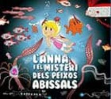 LAnna I El Misteri Dels Peixos Abissals (Edición En Catalán)
