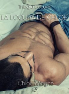 La Locura De Chloe
