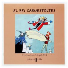 El Rei Carnestoltes (Edición En Catalán)