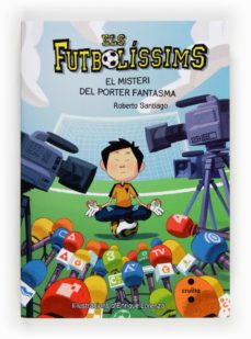 Els Futbolíssims 3: El Misteri Del Porter Fantasma (Edición En Catalán)