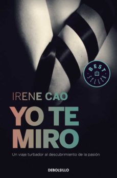 Libro, Audiolibro Yo Te Miro (Trilogia De Los Sentidos 1) Yo Te Miro (Trilogia De Los Sentidos 1)
