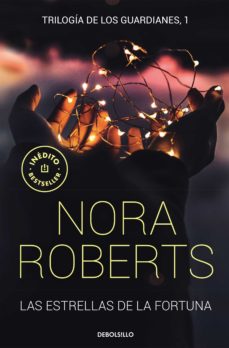 Las Estrellas De La Fortuna (Trilogia De Los Guardianes 1)