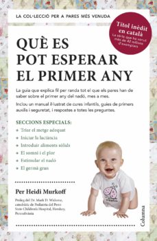 Què Es Pot Esperar El Primer Any (Edición En Catalán)
