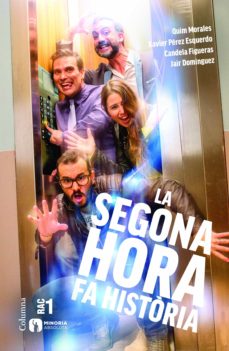 La Segona Hora Fa Història (Edición En Catalán)