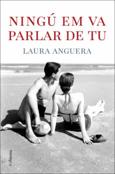 Ningu Em Va Parlar De Tu (Edición En Catalán)